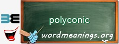 WordMeaning blackboard for polyconic